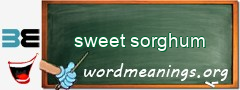 WordMeaning blackboard for sweet sorghum